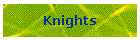 Knights